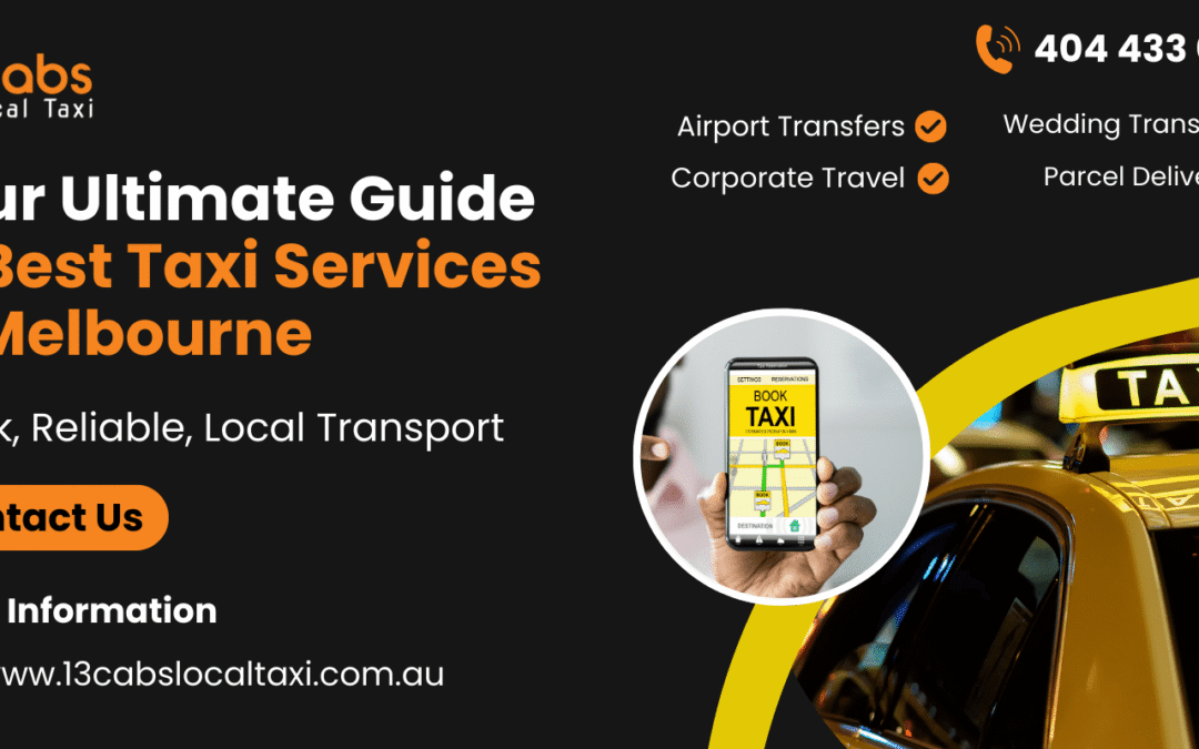 Your Ultimate Guide to Best Taxi Services in Melbourne
